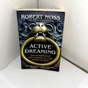 New Book! “Active Dreaming” by Robert Moss,